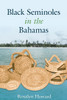 Black Seminoles in the Bahamas