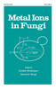 Metal Ions in Fungi