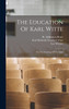 The Education Of Karl Witte; Or, The Training Of The Child