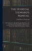 The Hospital Steward's Manual