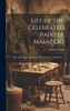 Life of the Celebrated Painter Masaccio