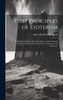 First Principles of Esoterism; a Book for Students of the First Degree of the Oriental Esoteric Society in the United States of America and Elsewhere,