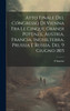 Atto Finale Del Congresso Di Vienna Fra Le Cinque Grandi Potenze, Austria, Francia, Inghilterra, Prussia E Russia, Del 9 Giugno 1815