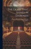 The Light That Shines in Darkness
