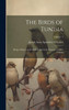 The Birds of Tunisia; Being a History of the Birds Found in the Regency of Tunis Volume; Volume  1