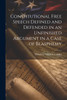 Constitutional Free Speech Defined and Defended in an Unfinished Argument in a Case of Blasphemy