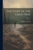 The Story of the Great War; Volume V