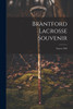 Brantford Lacrosse Souvenir