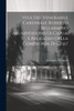 Vita Del Venerabile Cardinale Roberto Bellarmino Archivescovo Di Capua, E Religioso Della Compagnia Di Gesu'