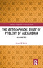 The Geographical Guide of Ptolemy of Alexandria