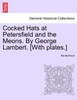 Cocked Hats at Petersfield and the Meons. By George Lambert. [With plates.]