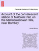 Account of the convalescent station of Malcolm Pait, on the Mahabuleshwar Hills, near Bombay.