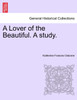 A Lover of the Beautiful. A study.