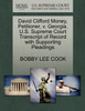 David Clifford Money, Petitioner, v. Georgia. U.S. Supreme Court Transcript of Record with Supporting Pleadings