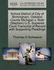 School District of City of Birmingham, Oakland County Michigan v. Roth (Stephen) U.S. Supreme Court Transcript of Record with Supporting Pleadings