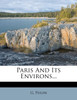 Paris And Its Environs...