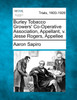 Burley Tobacco Growers' Co-Operative Association, Appellant, v. Jesse Rogers, Appellee