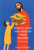 What's That You Have In Your Hands? ~ Workbook Edition