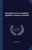 Benedetto Croce's Aesthetic Applied to Literary Criticism