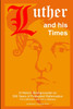 Luther and his Times