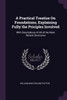 A Practical Treatise On Foundations, Explaining Fully the Priciples Involved