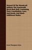 Manual Of The Woodcraft Indians; The Fourteenth Birch-Bark Roll, Containing Their Constitution, Laws, And Deeds, And Much Additional Matter