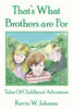 That's What Brothers Are for