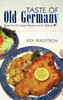 Taste of Old Germany