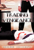 Trading Vengeance