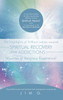 The Highlights of William James towards Spiritual Recovery from Addictions Taken from the "Varieties of Religious Experience"