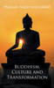 Buddhism, Culture and Transformation