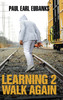 Learning 2 Walk Again