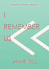 I Remember Us
