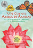 Un Cuento Azteca de Amistad