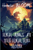 High Jinks at the High Hill Hotel