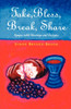 Take, Bless, Break, Share