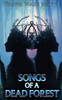 Songs of a Dead Forest