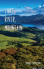 Lake, River, Mountain