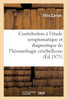 Contribution à l'étude symptomatique et diagnostique de l'hémorrhagie cérébelleuse