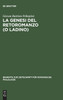 La genesi del retoromanzo (o ladino)
