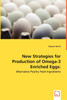 New Strategies for Production of Omega-3 Enriched Eggs