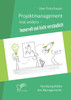 Projektmanagement mal anders - humorvoll und leicht verständlich