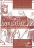 „Gefragt, wer ich sei" - Wie mittelalterliche Boten sich auswiesen