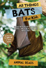 All Things Bats For Kids