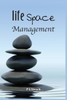 Life Space Management