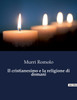 Il cristianesimo e la religione di domani