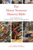 The Motor Neurone Mastery Bible