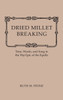 Dried Millet Breaking