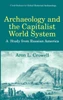 Archaeology and the Capitalist World System