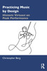 Practicing Music by Design